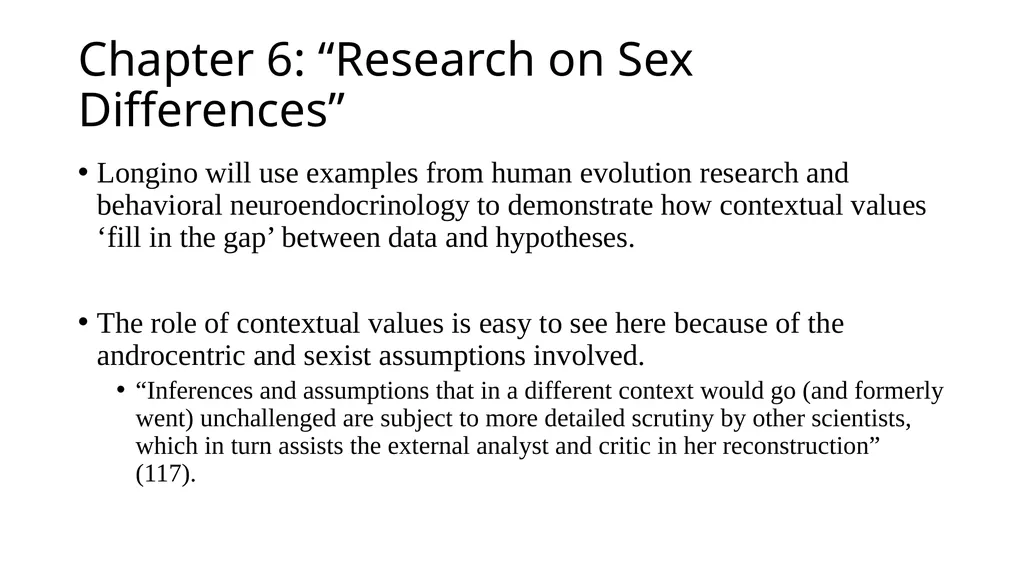 “Research on Sex Differences” Helen Longino - slide 6 of 21