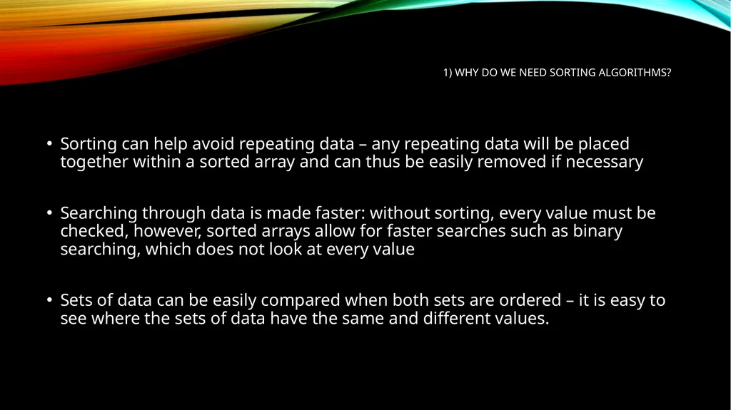 SORTING OVERVIEW 1) Why do we need sorting - slide 3 of 17
