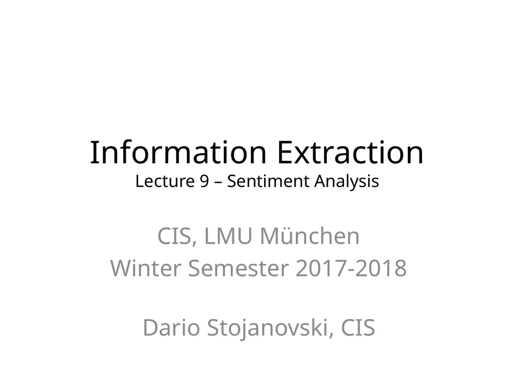 Information Extraction Lecture 9 – Sentiment
