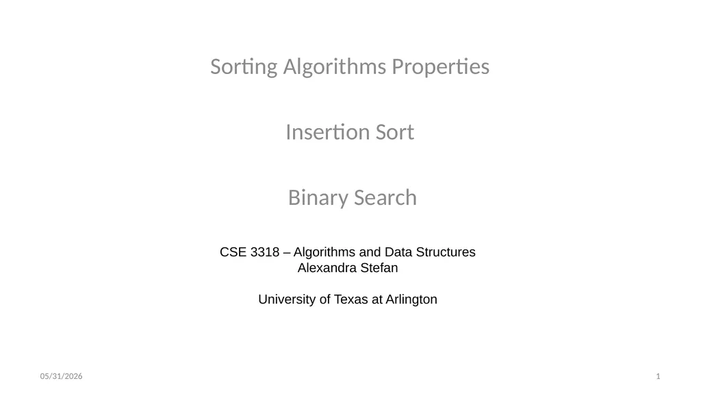 Sorting Algorithms Properties Insertion Sort - slide 1 of 34