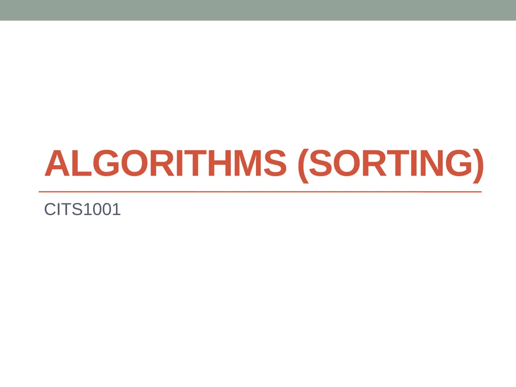 algorithms (SORTING) CITS1001 Listen to the sound