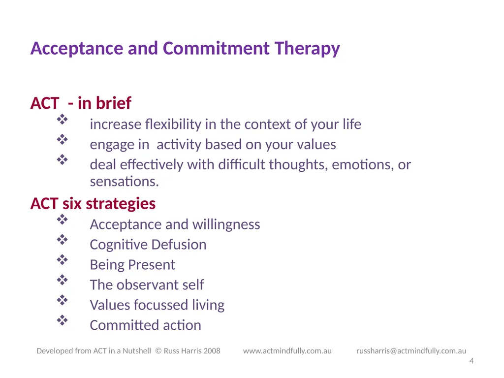 Workshop June 22, 2014 The ACT of Self - slide 4 of 90