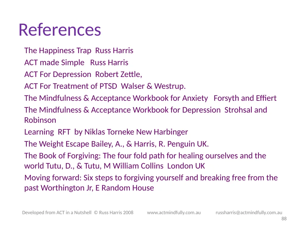 Workshop June 22, 2014 The ACT of Self - slide 88 of 90