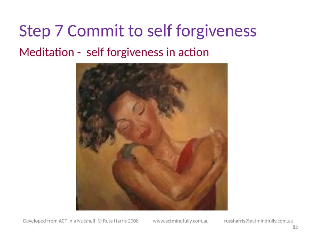 Workshop June 22, 2014 The ACT of Self - slide 82 of 90