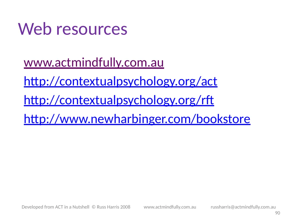 Workshop June 22, 2014 The ACT of Self - slide 90 of 90