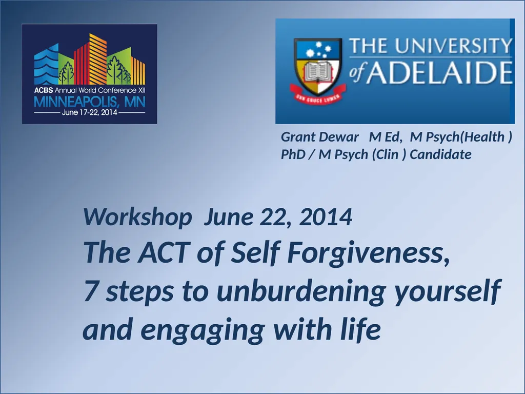 Workshop June 22, 2014 The ACT of Self - slide 1 of 90