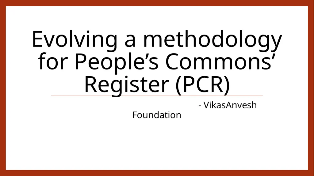 Evolving a methodology for People’s Commons’
