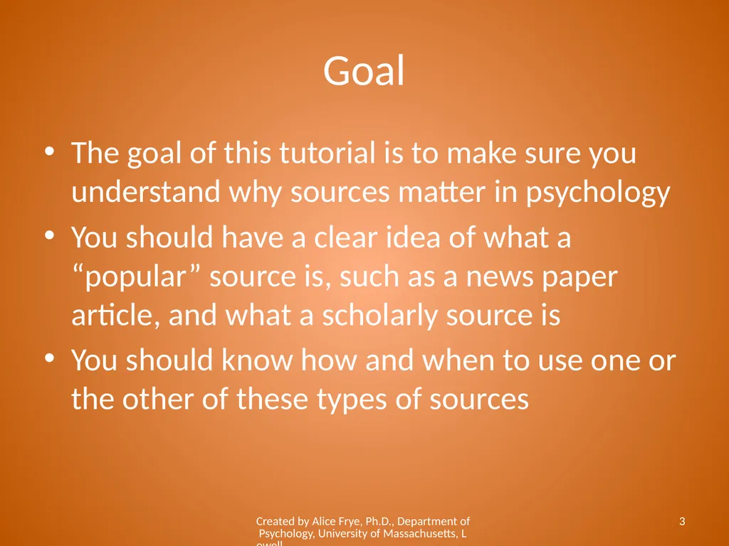 Know Your Sources Popular and Scholarly Sources - slide 3 of 18