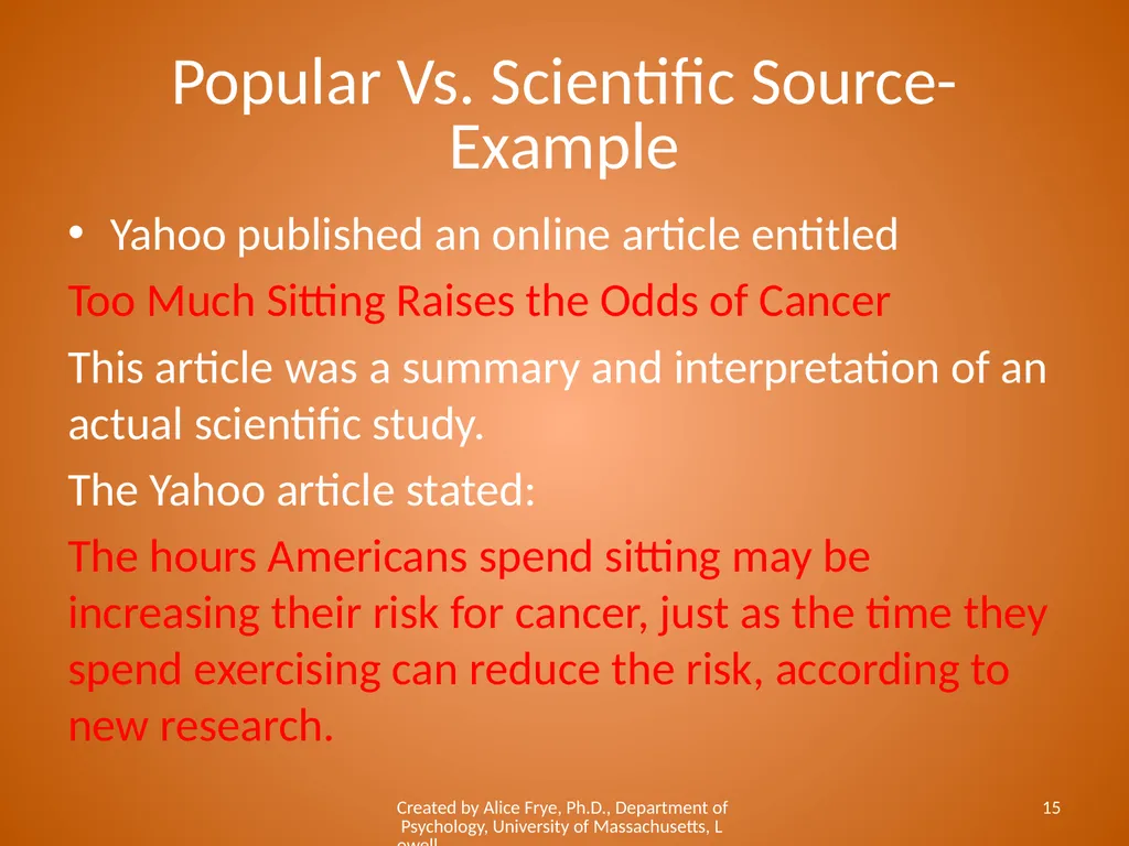 Know Your Sources Popular and Scholarly Sources - slide 15 of 18