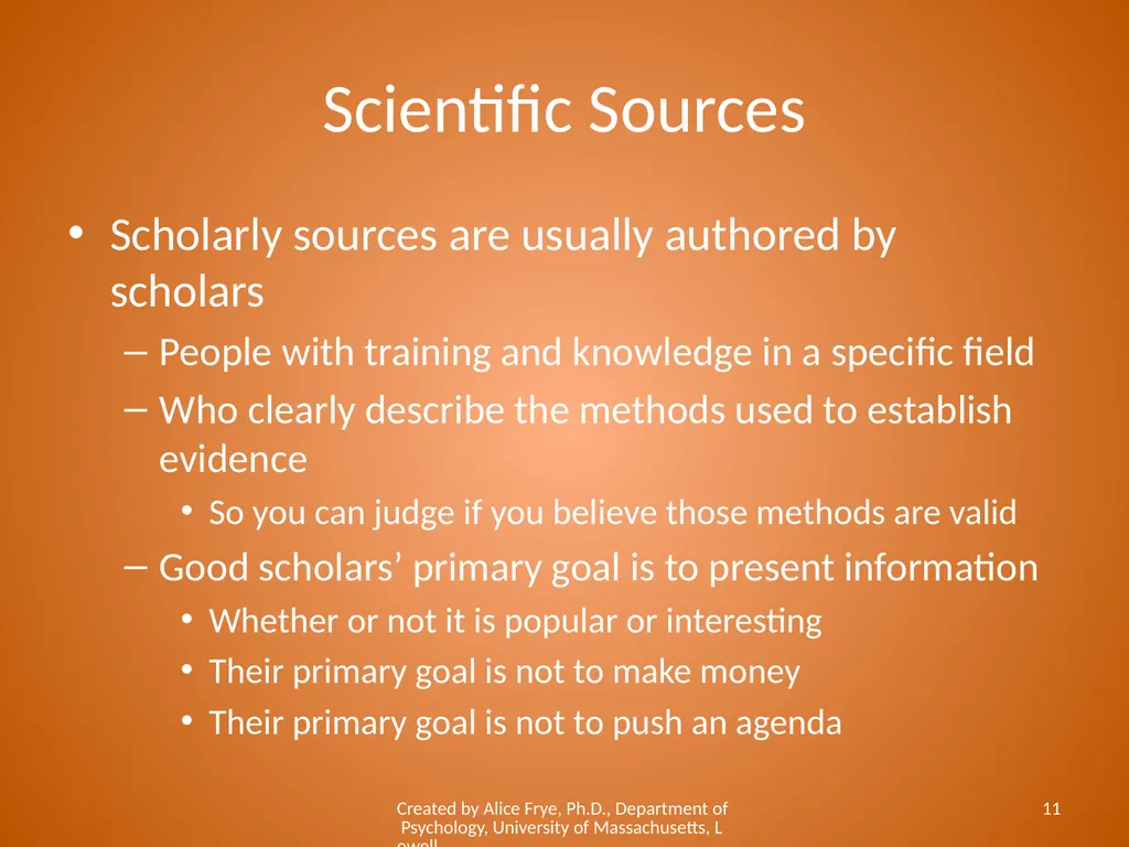 Know Your Sources Popular and Scholarly Sources - slide 11 of 18
