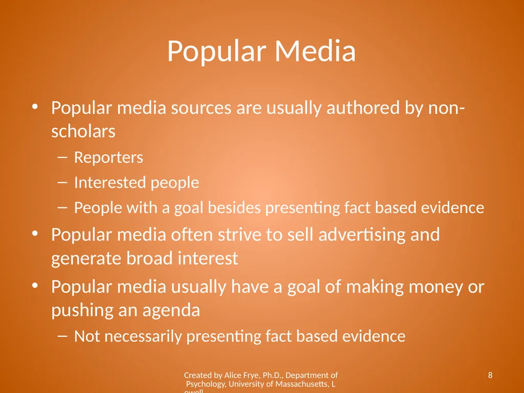 Know Your Sources Popular and Scholarly Sources - slide 8 of 18