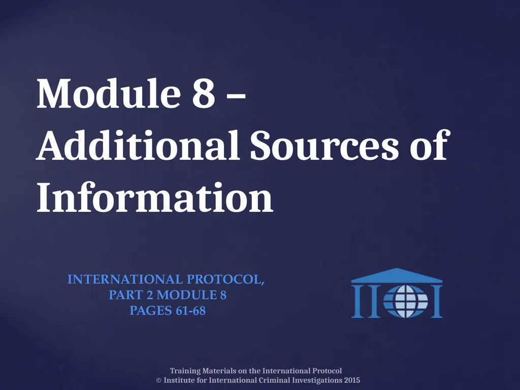 Module 8 – Additional Sources of Information