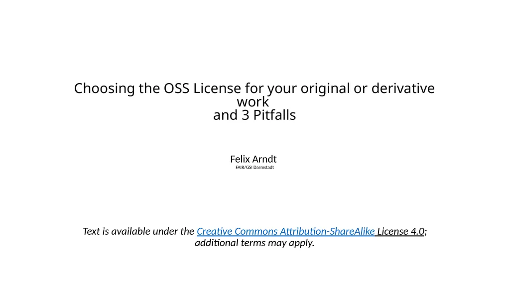 Choosing the OSS License for your original or - slide 2 of 18