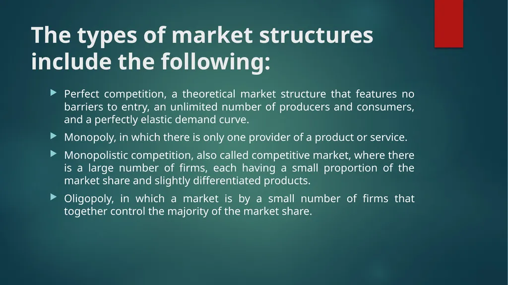 What Is Market Structure? What Is Market - slide 4 of 4