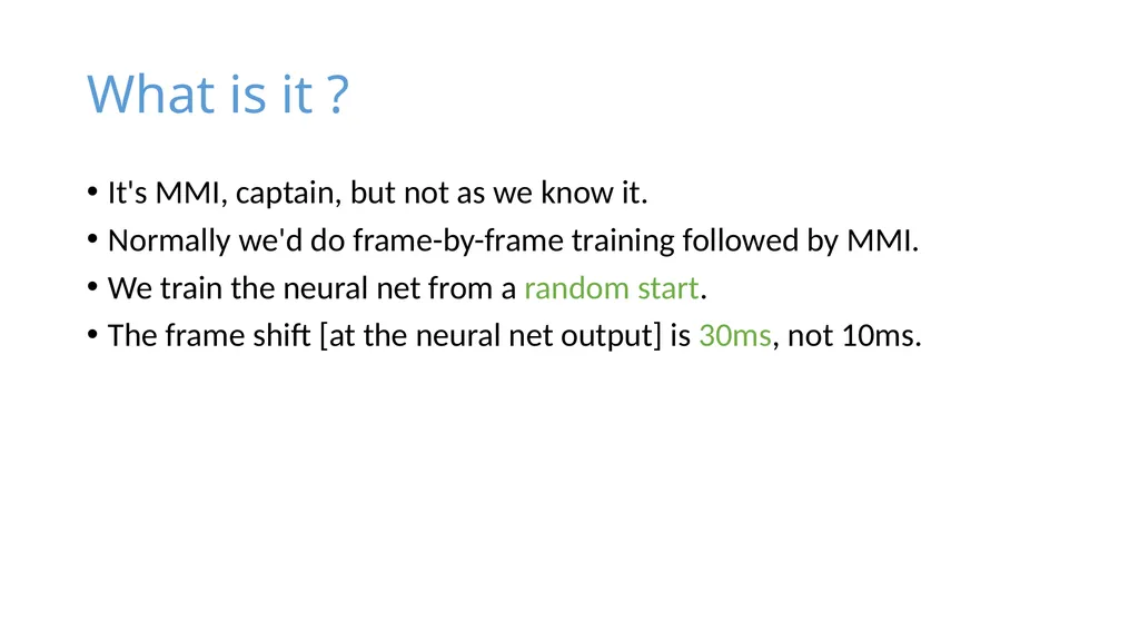 Purely sequence-trained neural networks for ASR - slide 4 of 22