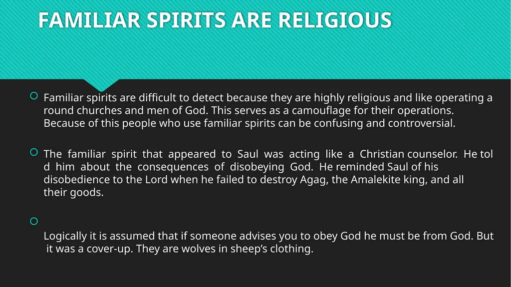FAMILIAR SPIRITS SESSION 3 FAMILIAR SPIRITS - slide 11 of 13