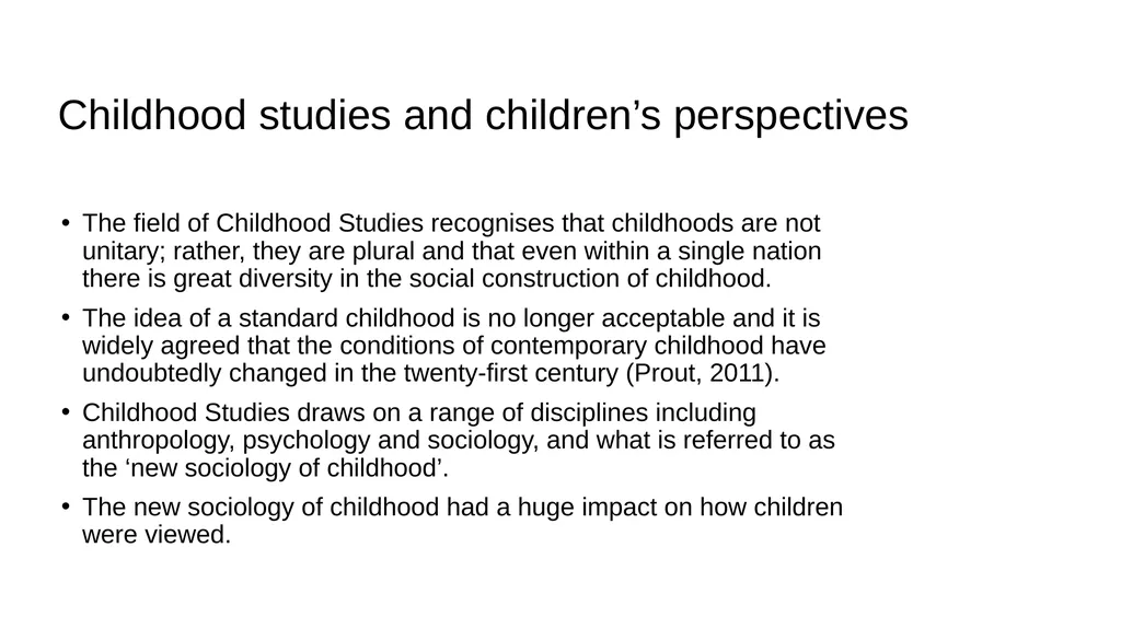Chapter 2 The Child’s Perspective Childhood - slide 2 of 13