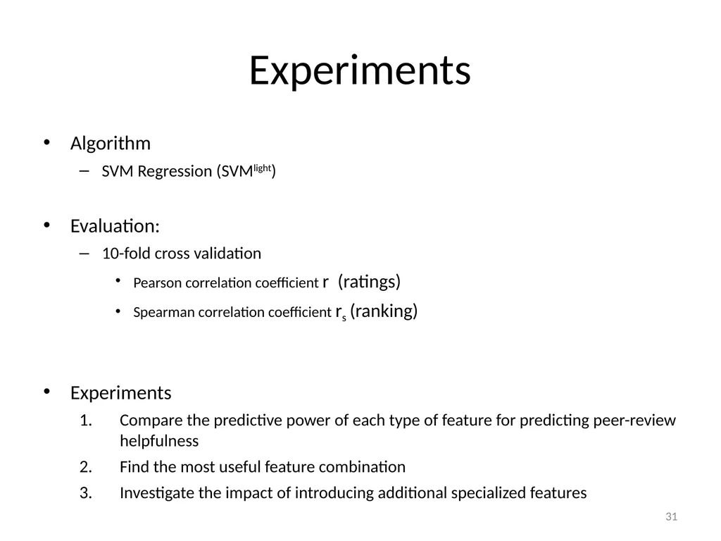 Automatically Predicting Peer-Review Helpfulness - slide 31 of 85