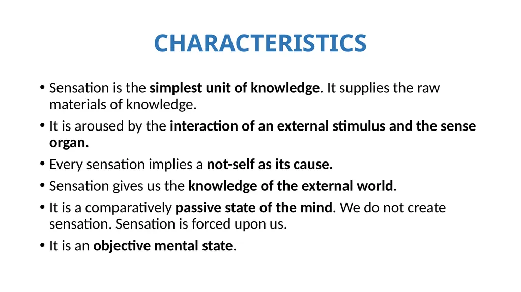 SENSATION PREPARED BY DR. SARMISHTHA DUTTA Concept - slide 3 of 11