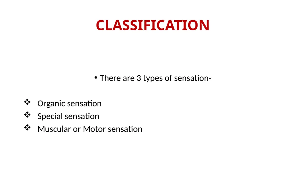 SENSATION PREPARED BY DR. SARMISHTHA DUTTA Concept - slide 4 of 11