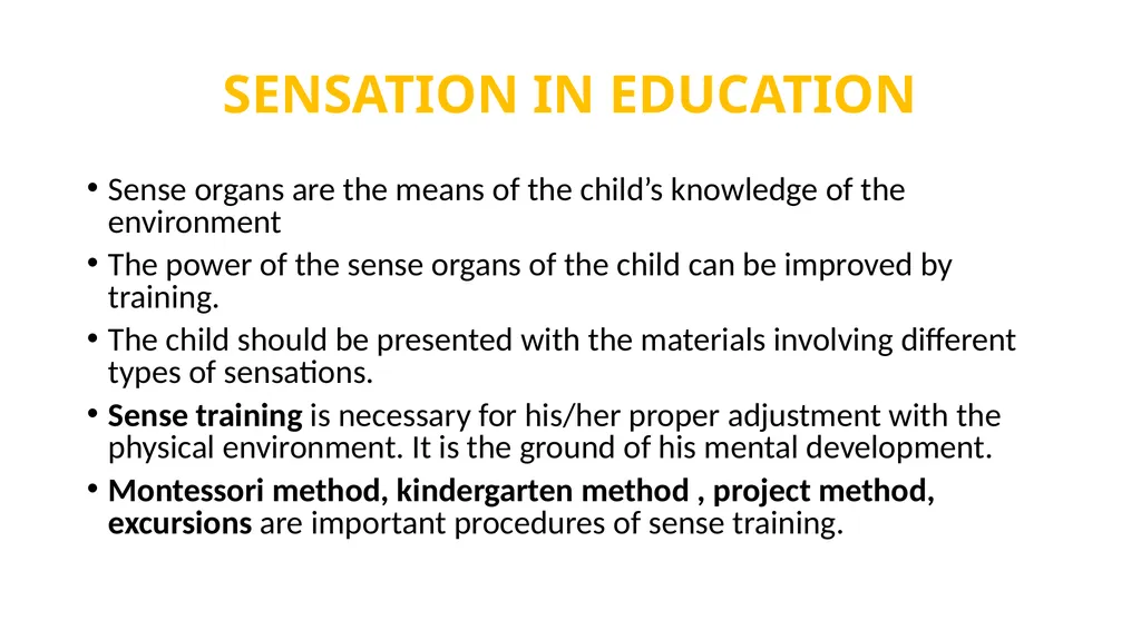 SENSATION PREPARED BY DR. SARMISHTHA DUTTA Concept - slide 8 of 11
