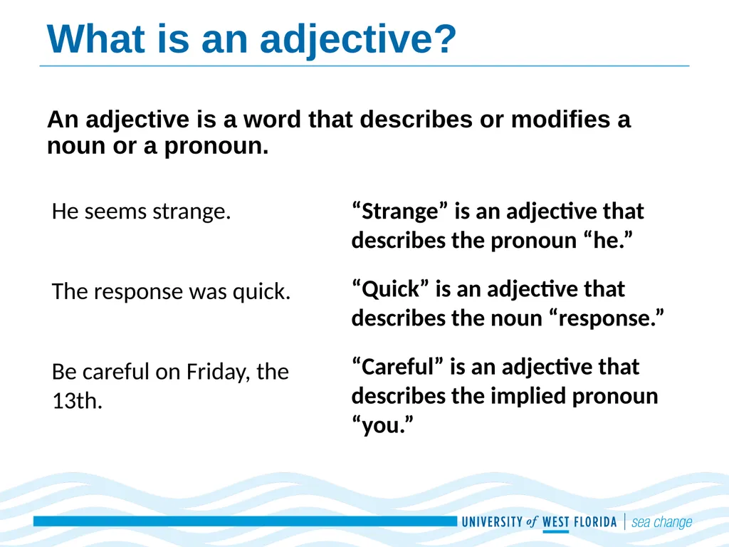 Adjectives and Adverbs Adapted from Real Good - slide 2 of 9