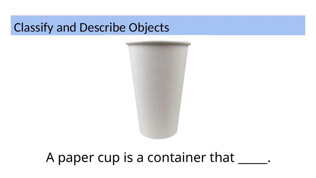 Describe and Classify Objects Vocabulary and - slide 4 of 6