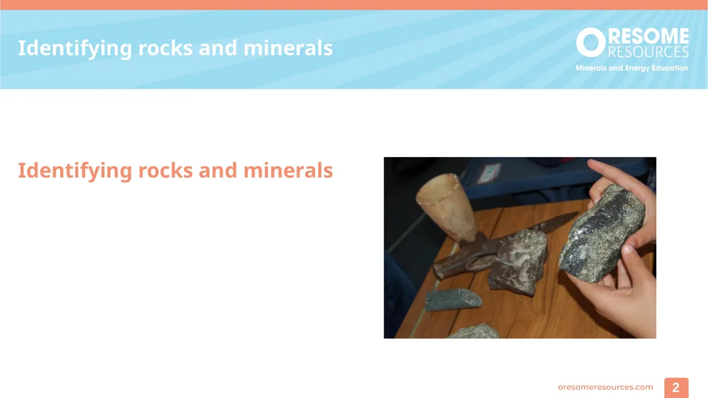 Rocks and Minerals 1 Identifying rocks and - slide 2 of 10