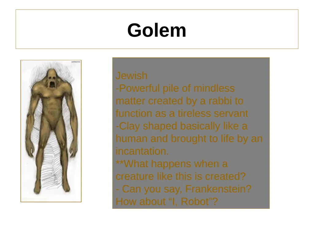 Scary Monsters from World Mythology One weekend I - slide 5 of 15