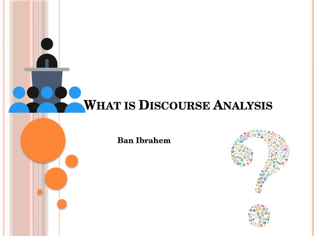 What is Discourse Analysis Ban Ibrahem The term