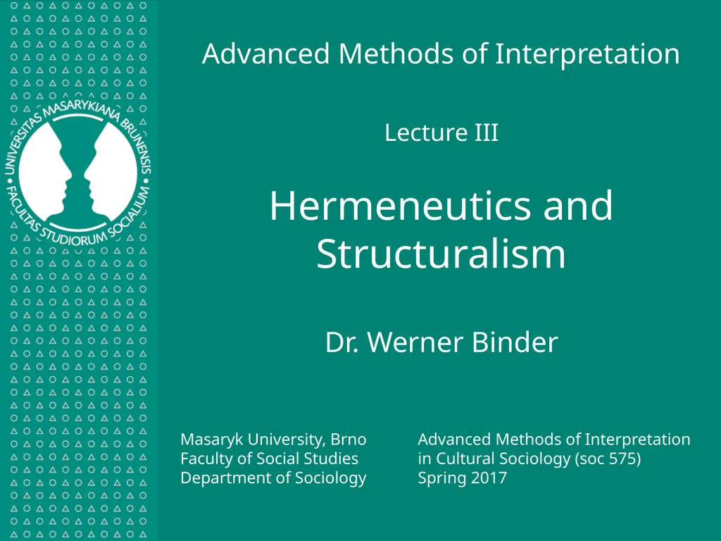 Advanced Methods of Interpretation Lecture III - slide 1 of 37