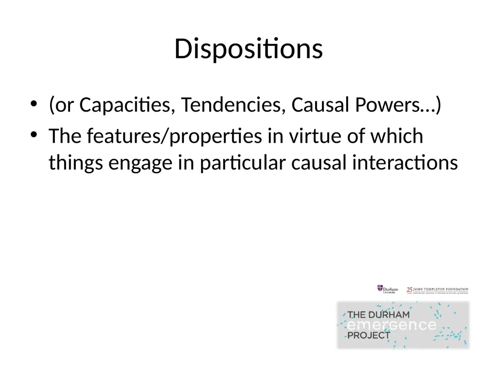 Modelling Dispositions Alex Carruth Durham - slide 3 of 25