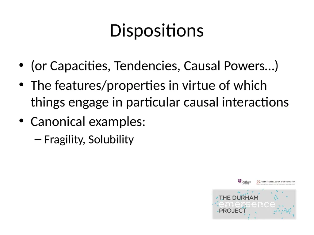 Modelling Dispositions Alex Carruth Durham - slide 4 of 25