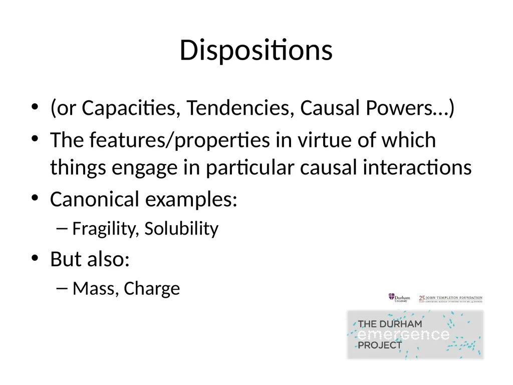 Modelling Dispositions Alex Carruth Durham - slide 5 of 25