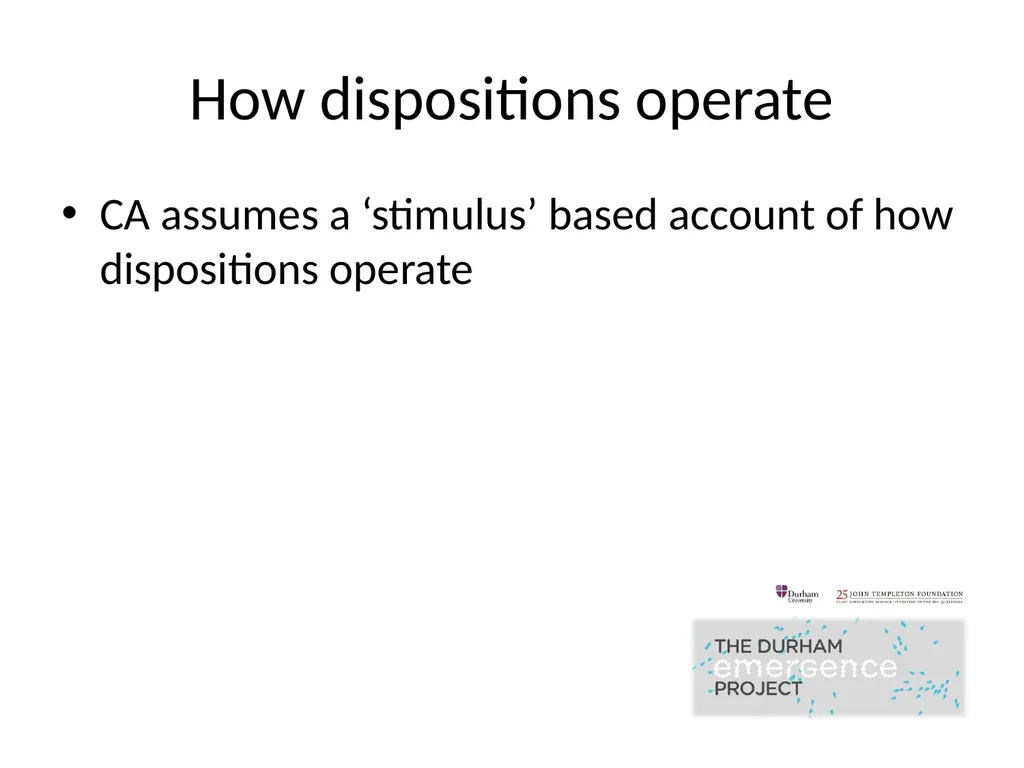 Modelling Dispositions Alex Carruth Durham - slide 14 of 25