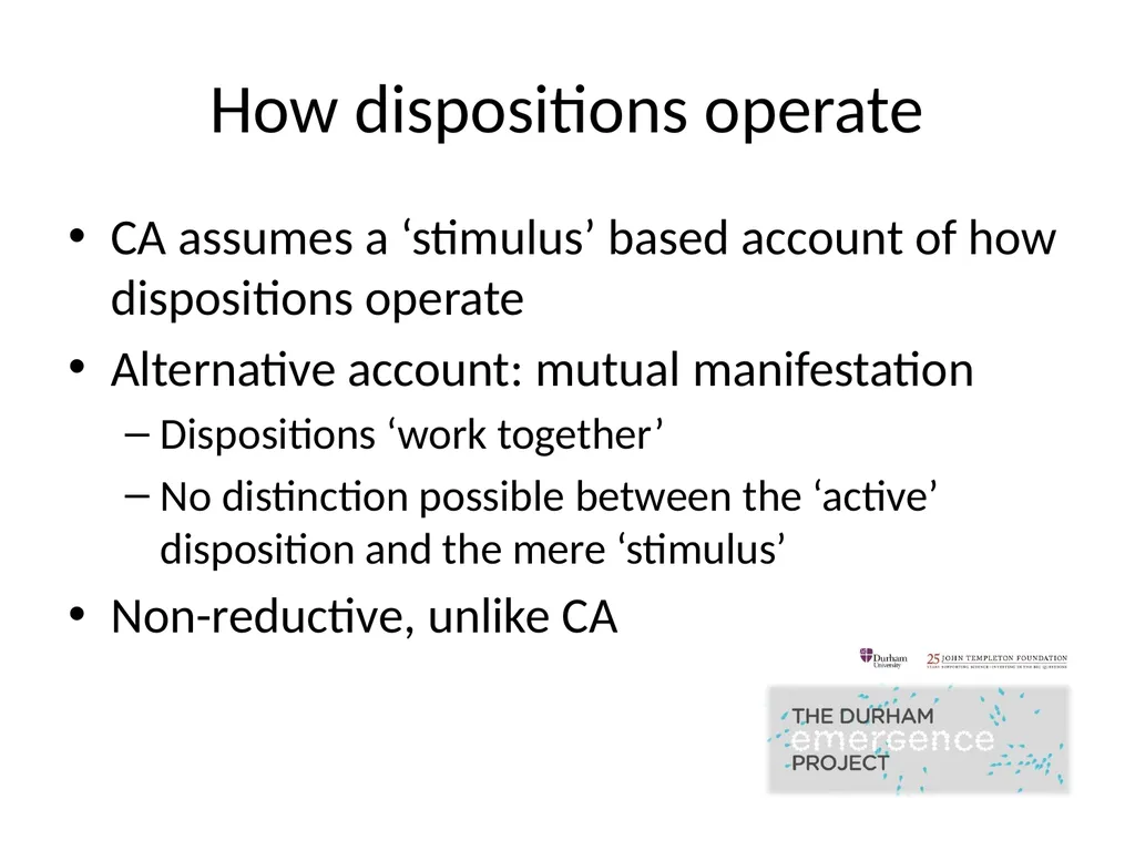 Modelling Dispositions Alex Carruth Durham - slide 16 of 25