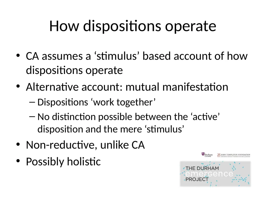 Modelling Dispositions Alex Carruth Durham - slide 17 of 25