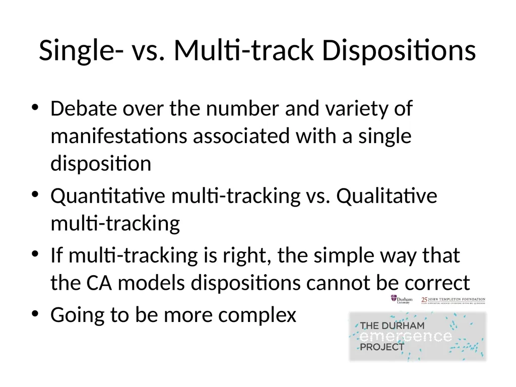 Modelling Dispositions Alex Carruth Durham - slide 13 of 25