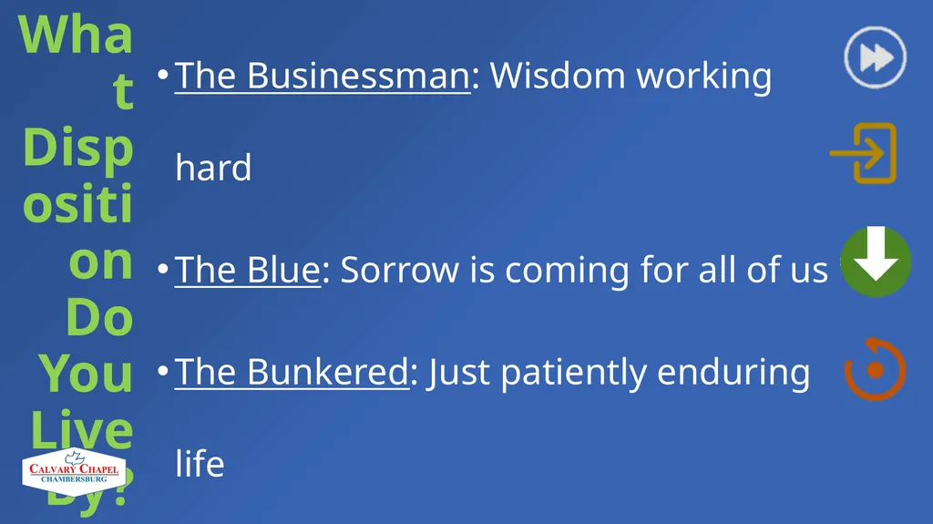 Choosing Your Disposition God’s Word Ecclesiastes - slide 11 of 16