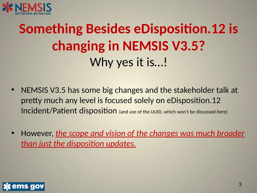 NEMSIS V3.5 The Important Changes: Describing the - slide 2 of 24