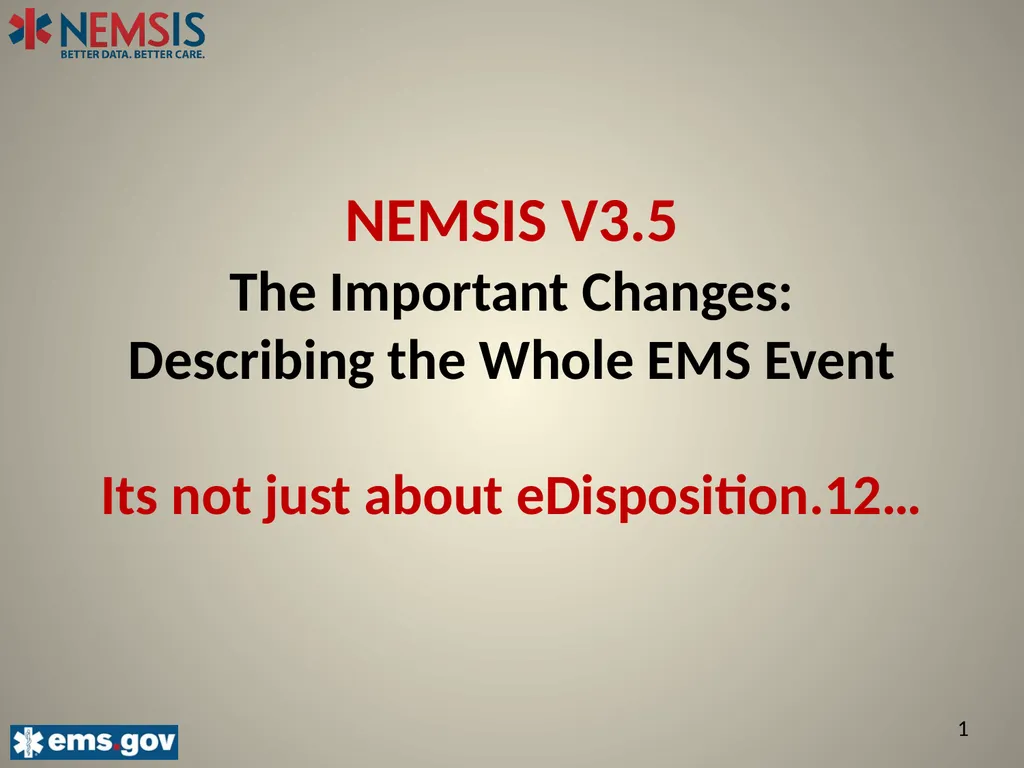 NEMSIS V3.5 The Important Changes: Describing the