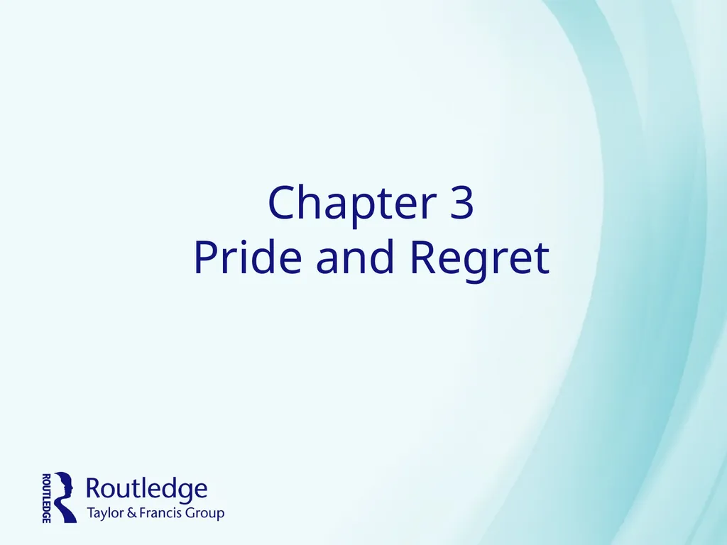 Chapter 3 Pride and Regret Avoiding Regret and - slide 1 of 24