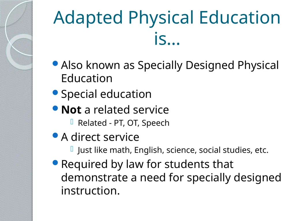 Adapted Physical Education 101 Presented by the - slide 2 of 26
