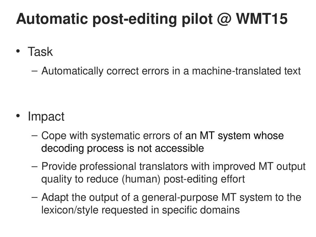 Automatic Post-editing (pilot) Task Rajen - slide 2 of 37