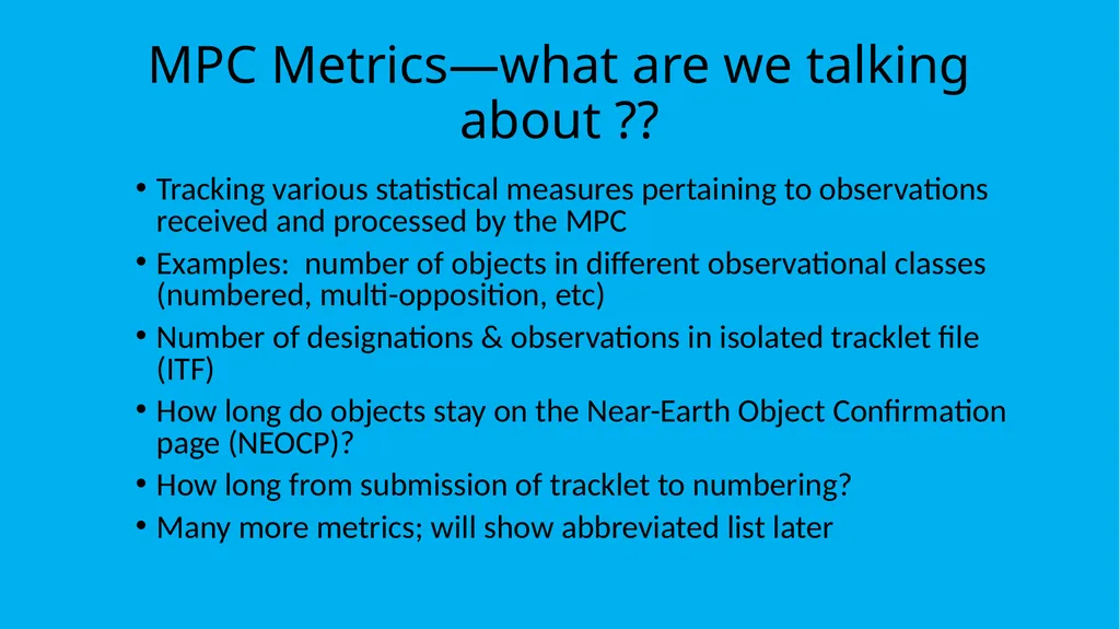 MPC Metrics: Background, Motivation & Description - slide 3 of 15