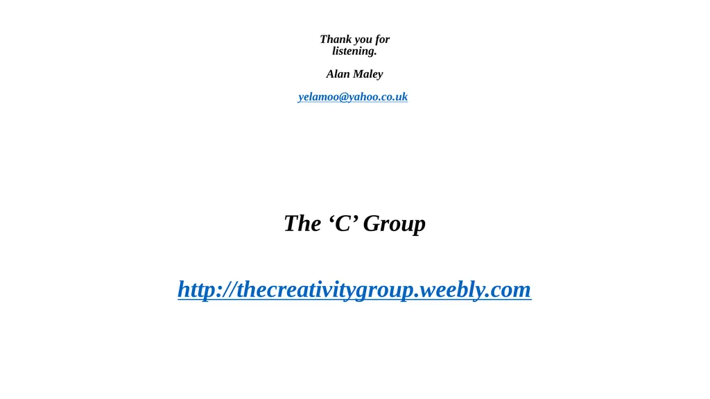 “More Research is Needed” Who says? Alan Maley - slide 24 of 24