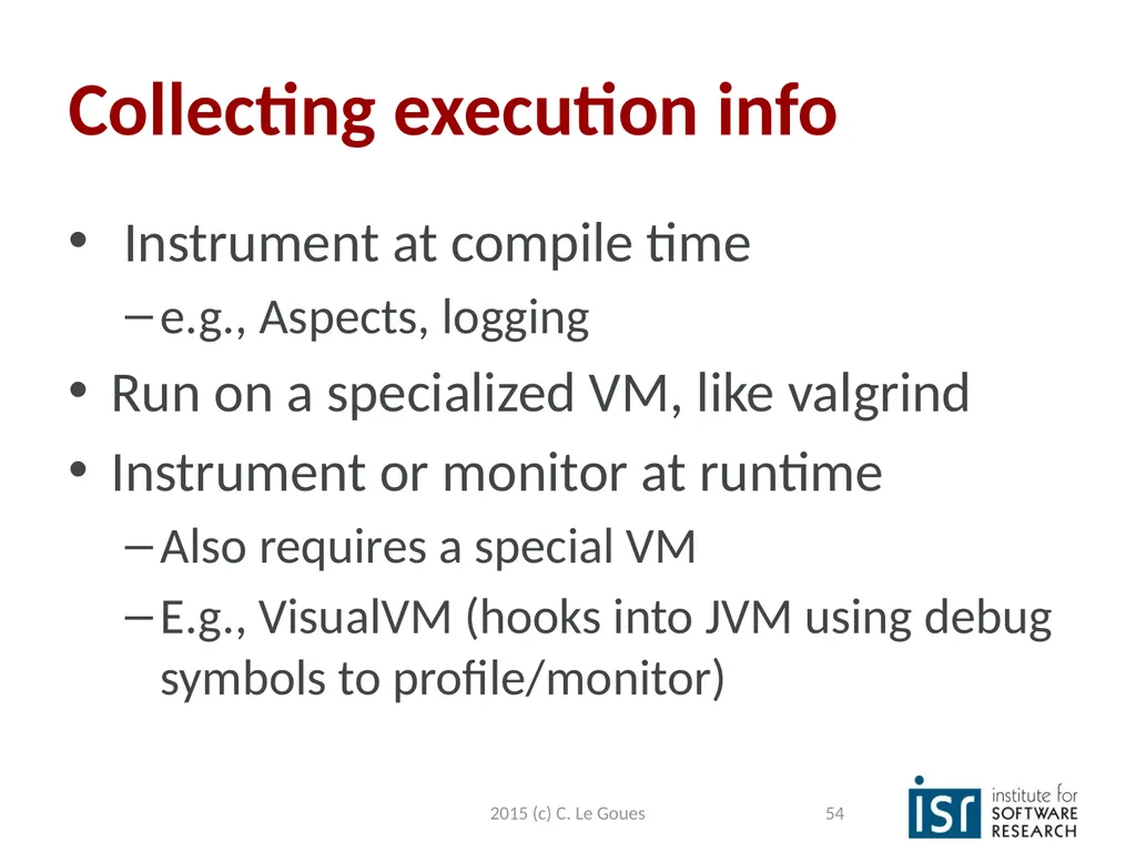 Static Analysis, part 2 Claire Le Goues 2015 (c) - slide 54 of 63