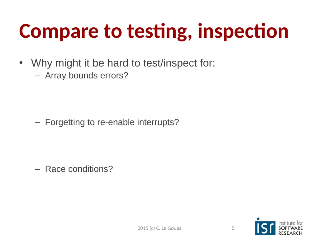 Static Analysis, part 2 Claire Le Goues 2015 (c) - slide 5 of 63