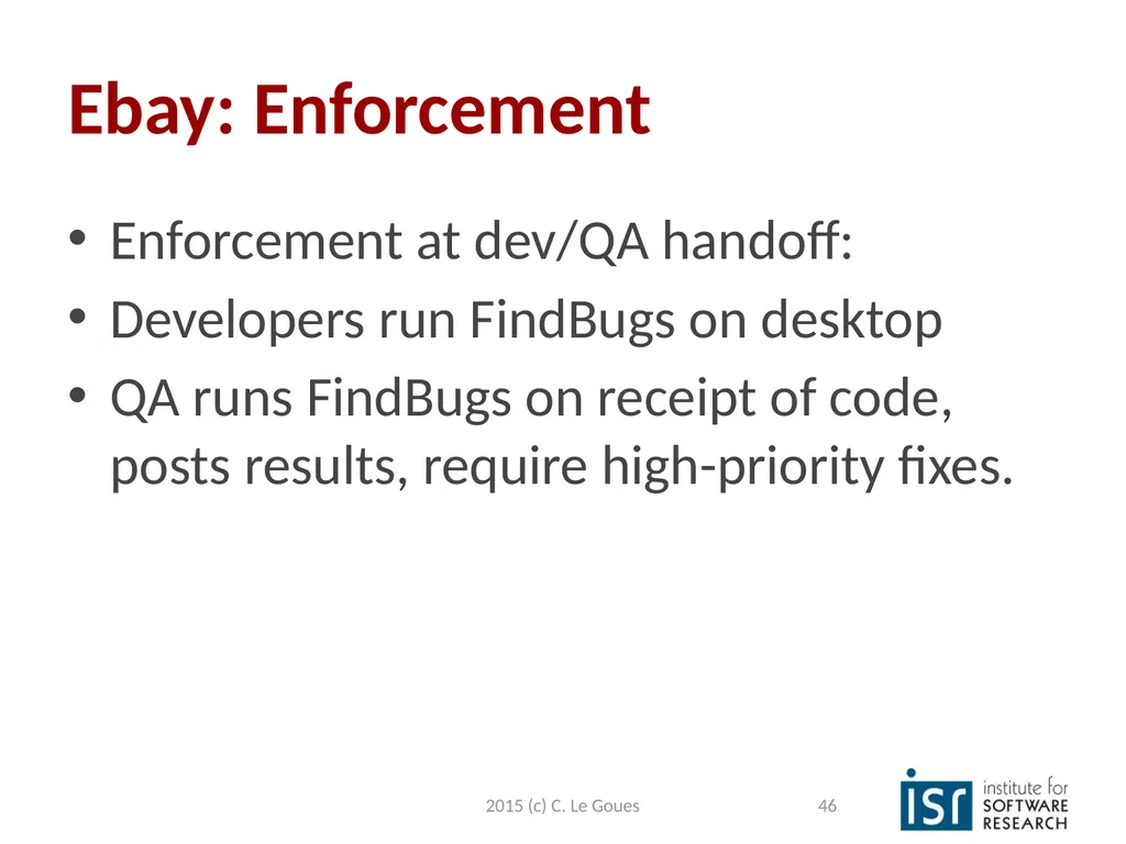 Static Analysis, part 2 Claire Le Goues 2015 (c) - slide 46 of 63