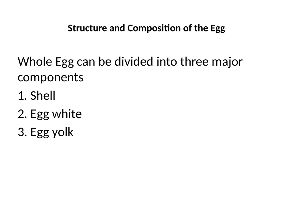 EGG: STRUCTURE, COMPOSITION AND QUALITY Dr. R. K. - slide 3 of 14